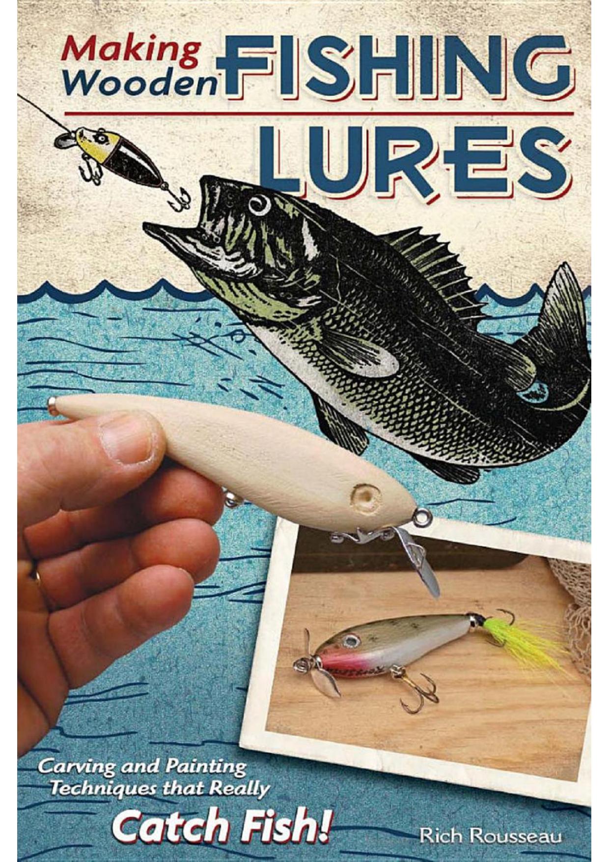 C:\DOCUME~1\ZXSTAR~1\LOCALS~1\Temp\Rar$DI52.0516\Making Wooden Fishing Lures.PDF