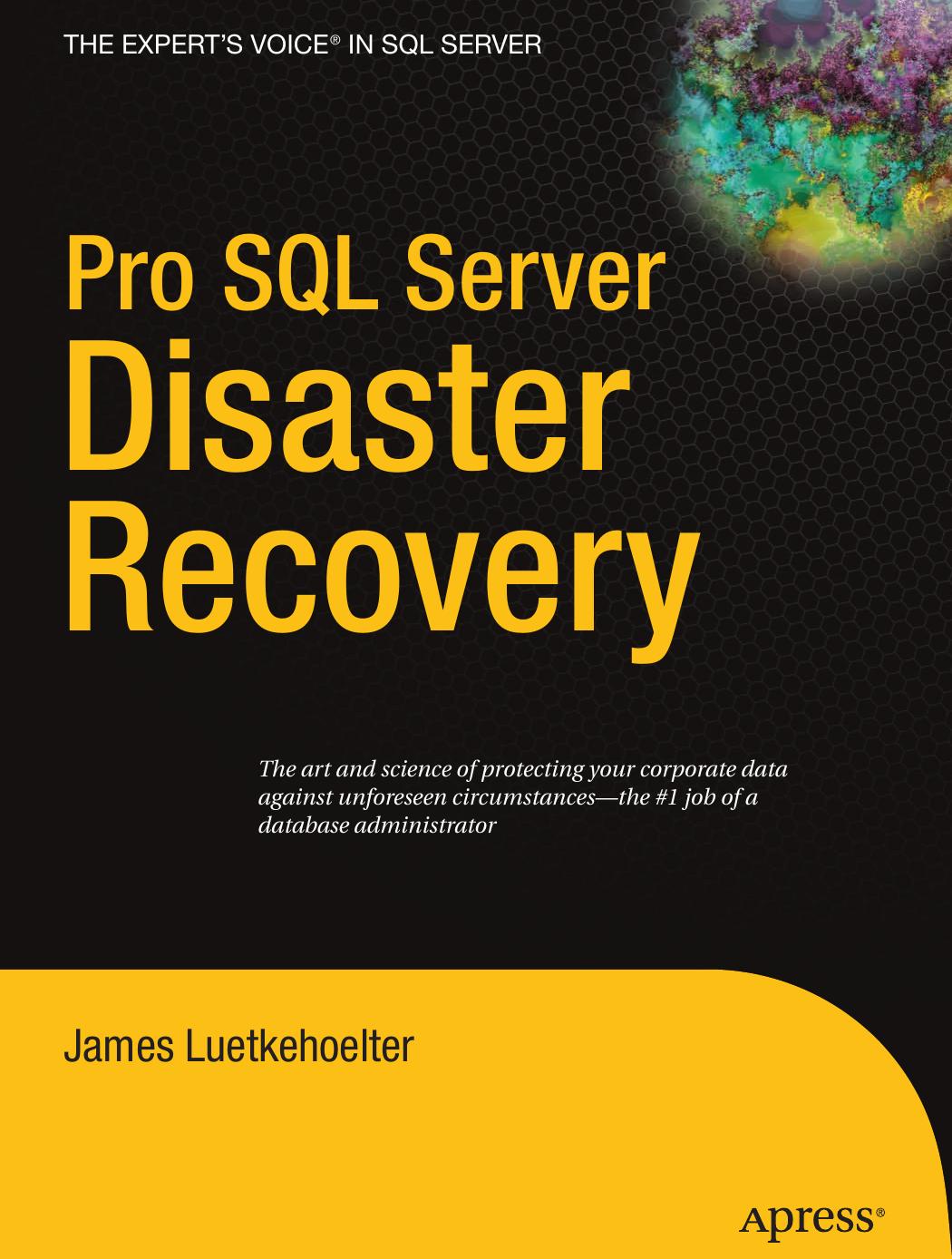Apress.Pro.SQL.Server.Disaster.Recovery.Mar.2008