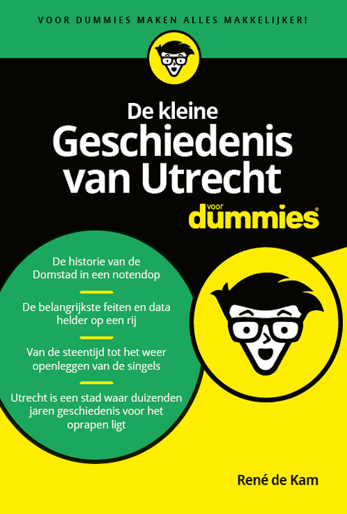 De kleine Geschiedenis van Utrecht voor Dummies