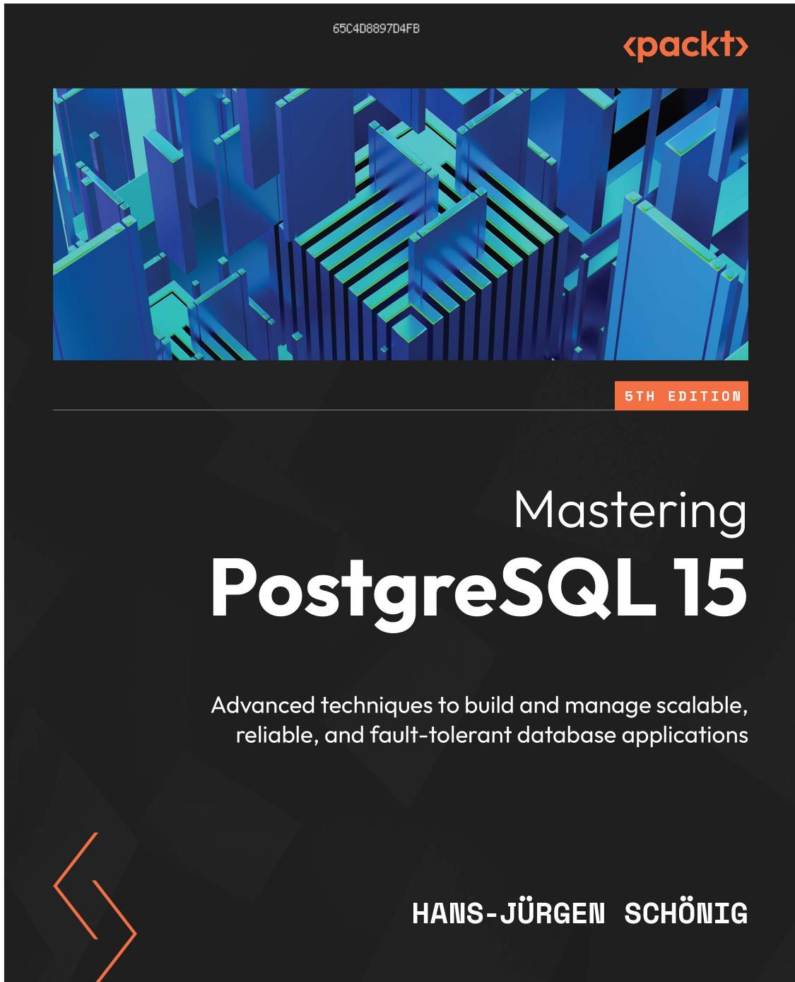 Mastering PostgreSQL 15